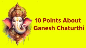 10 Points About Ganesh Chaturthi