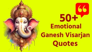 50+ Emotional Ganesh Visarjan Quotes