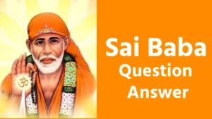 Sai Baba Question Answer