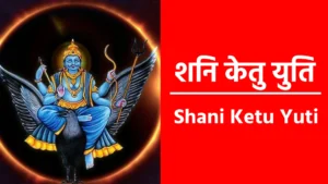 Shani Ketu Yuti