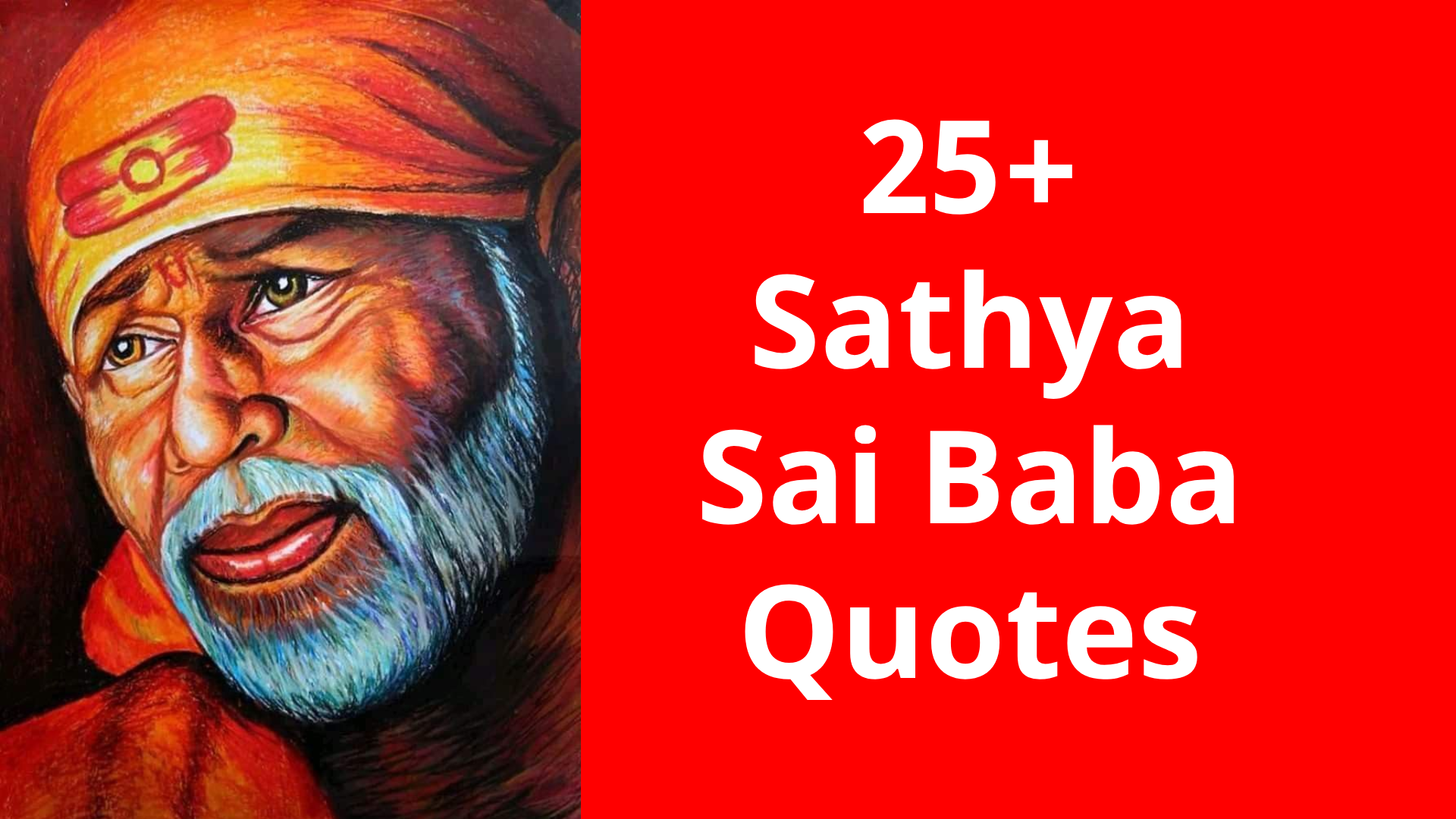 25+Sathya Sai Baba Quotes