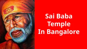 Sai Baba Temple In Bangalore