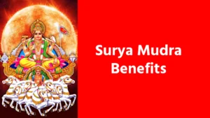 Surya Mudra Benefits