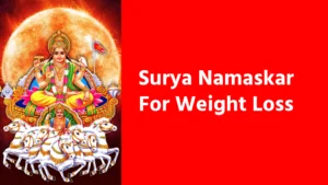 Surya Namaskar For Weight Loss