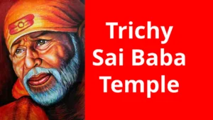 Trichy Sai Baba Temple